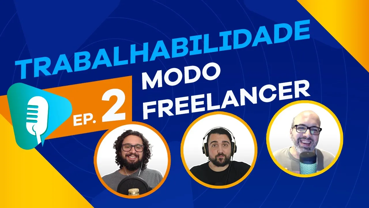 #2 - Já pensou em ser Freelancer? Ative o modo empreendedor 💼