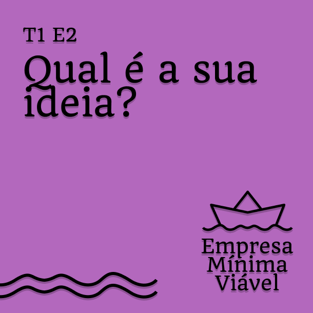 #2 - Qual é a sua ideia?